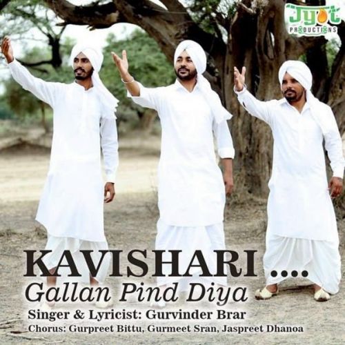 Kavishri - Gallan Pind Diyan Gurvinder Brar, Gurpreet Bittu Mp3 Song Download