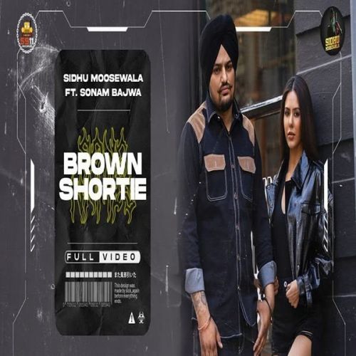 Brown Shortie Sidhu Moose Wala Mp3 Song Download
