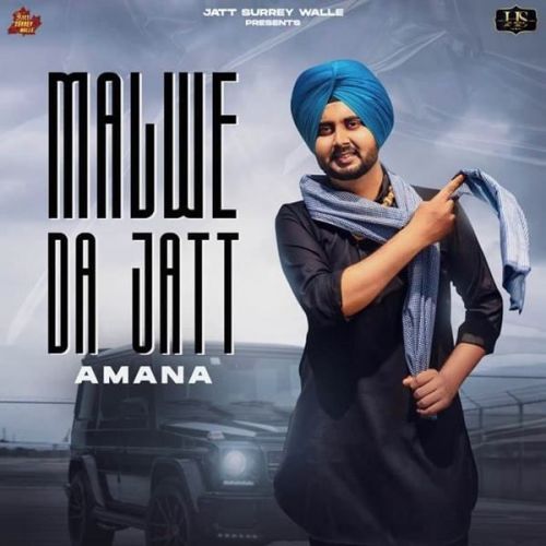 Malwe Da Jatt Amana Mp3 Song Download