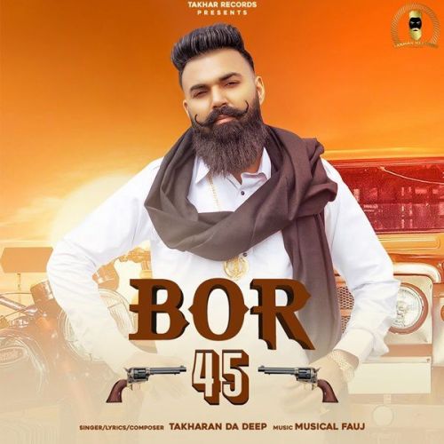 Bor 45 Takharan Da Deep Mp3 Song Download