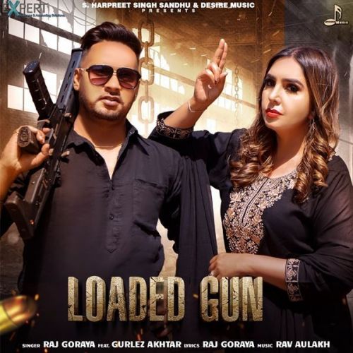 Loaded Gun Gurlez Akhtar, Raj Goraya Mp3 Song Download