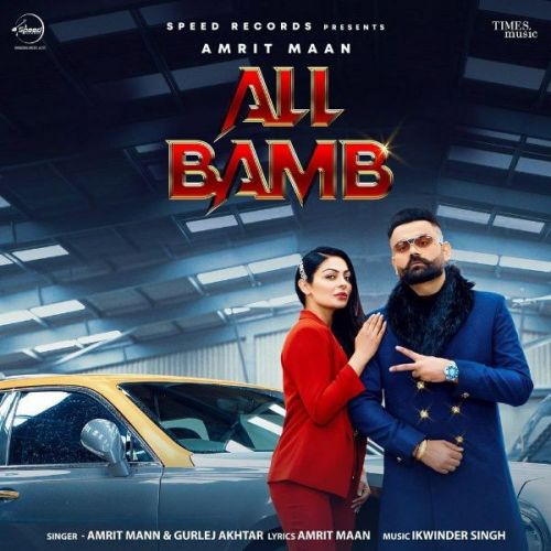 All Bamb Gurlej Akhtar, Amrit Maan Mp3 Song Download