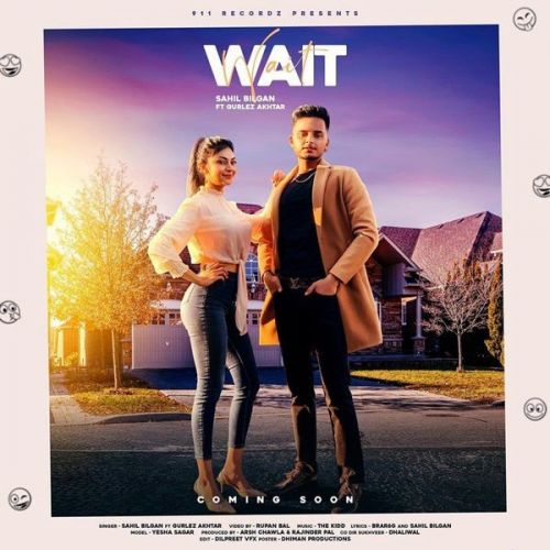 Wait Gurlez Akhtar, Sahil Bilgan Mp3 Song Download