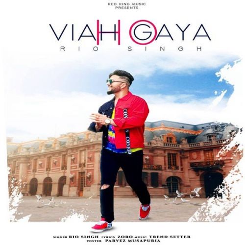 Viah Ho Geya Rio Singh Mp3 Song Download