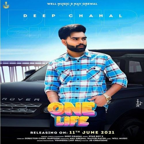 One Life Deep Chahal Mp3 Song Download