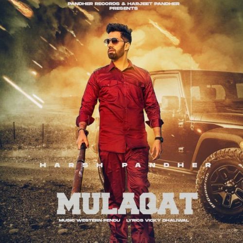 Mulaqat Harsh Pandher Mp3 Song Download