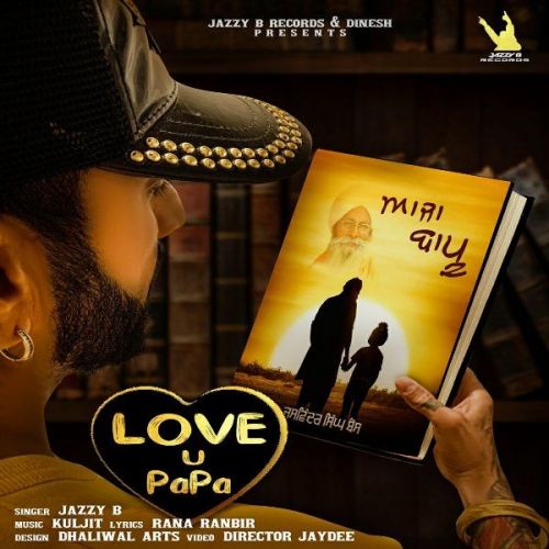 Aaja Bapu - Love U Papa Jazzy B Mp3 Song Download