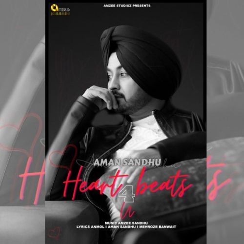 Heart Beats 4 U Aman Sandhu Mp3 Song Download