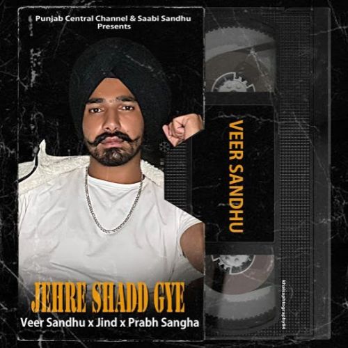 Jerhe Shadd Gye Veer Sandhu Mp3 Song Download