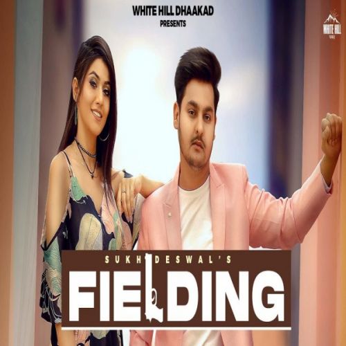 Fielding Sukh Deswal Mp3 Song Download