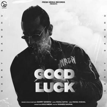 Good Luck Mp3 Garry Sandhu Mp3 Song Download