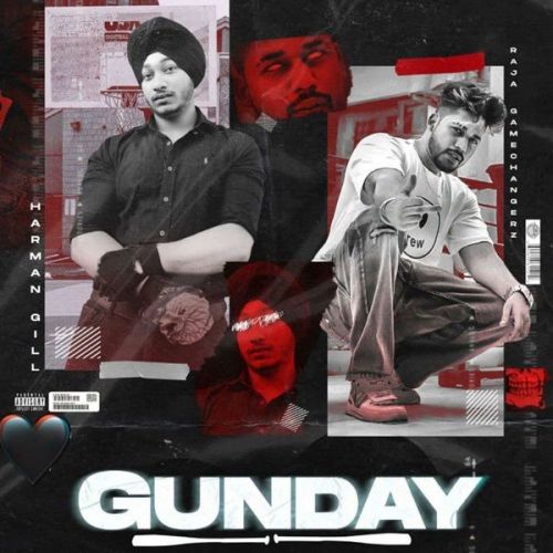 Gunday Raja Game Changerz, Gill Harman Mp3 Song Download