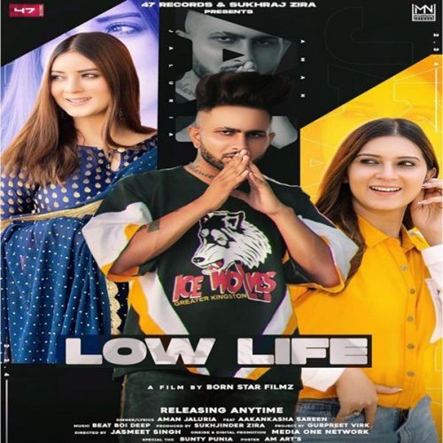 Low Life Aman Jaluria Mp3 Song Download