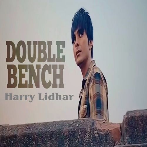 Double Bench Harry Lidhar Mp3 Song Download