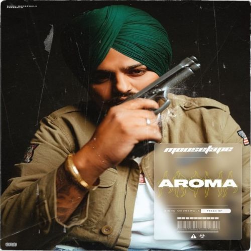 Aroma Sidhu Moose Wala Mp3 Song Download