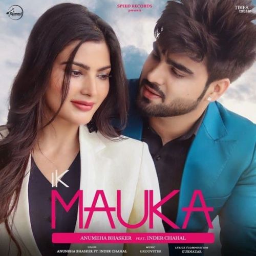 Ik Mauka Gurnazar, Inder Chahal Mp3 Song Download