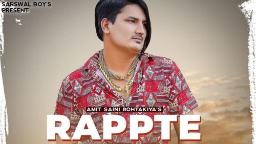 Rappte Amit Saini Rohtakiyaa Mp3 Song Download