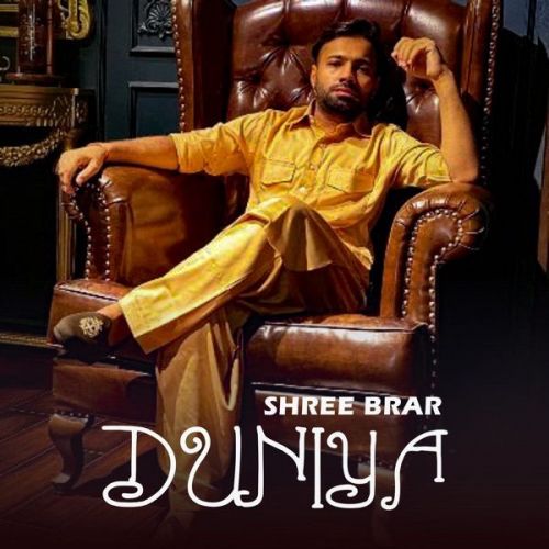 Duniya Shree Brar Mp3 Song Download