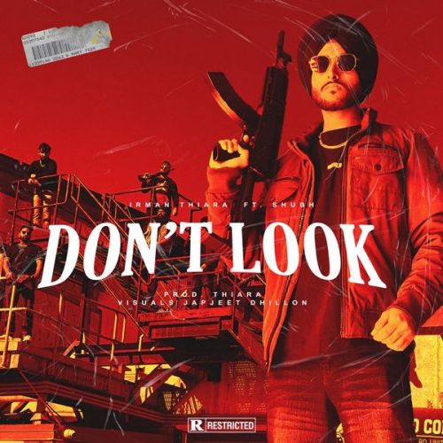 Dont Look Irman Thiara, Shubh Mp3 Song Download