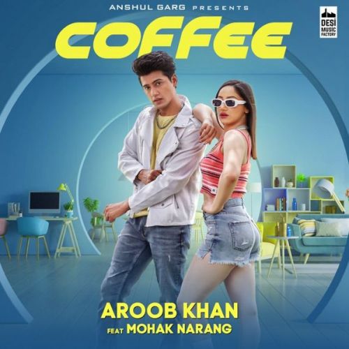 Coffee Aroob Khan Mp3 Song Download