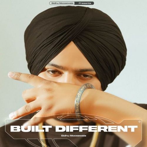 Built Different Sidhu Moose Wala Mp3 Song Download