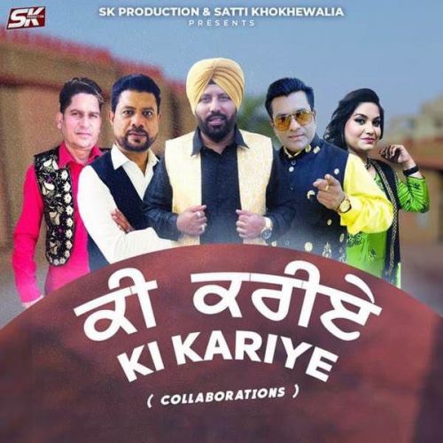 Ki Kariye Satti Khokhewalia, Ranjit Rana Mp3 Song Download