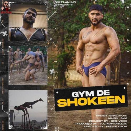 Gym De Shokeen Bhallwaan Mp3 Song Download