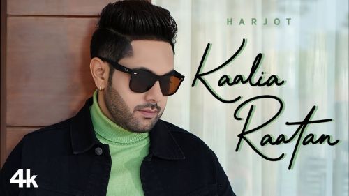 Kaalia Raatan Harjot Mp3 Song Download
