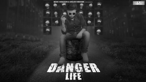 Danger Life Wahab Mp3 Song Download