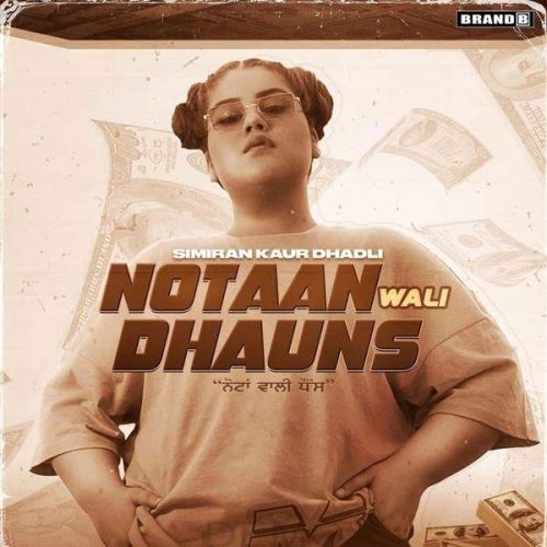 Notaan Wali Dhauns Simiran Kaur Dhadli Mp3 Song Download