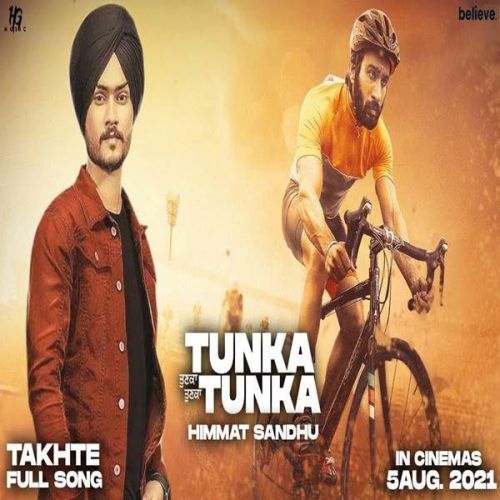 Takhte (Tunka Tunka) Himmat Sandhu Mp3 Song Download