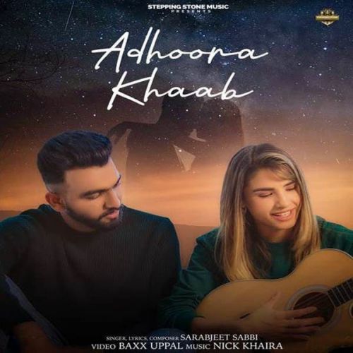 Adhoora Khaab Sarabjeet Sabbi Mp3 Song Download