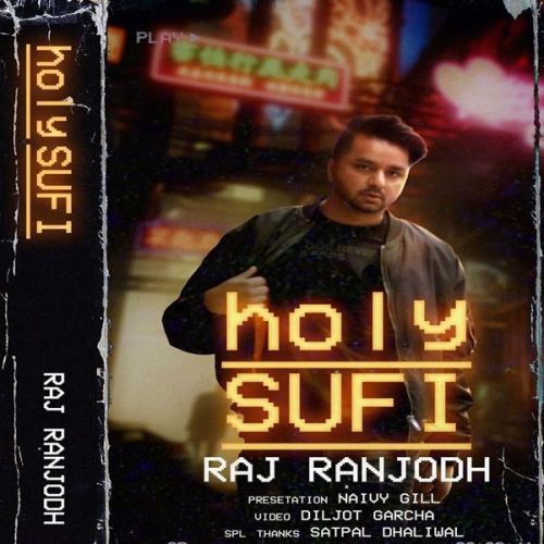 Holy Sufi Raj Ranjodh Mp3 Song Download