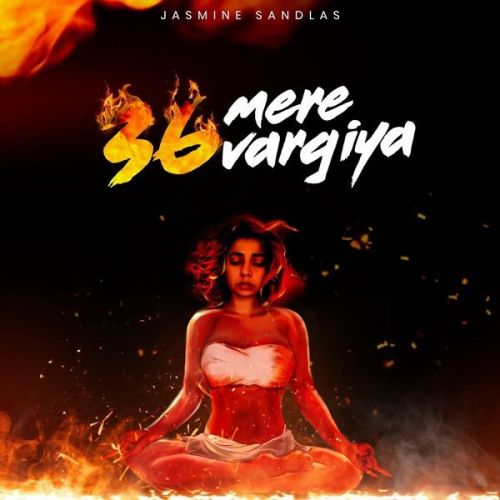 36 Mere Vargiya Jasmine Sandlas Mp3 Song Download