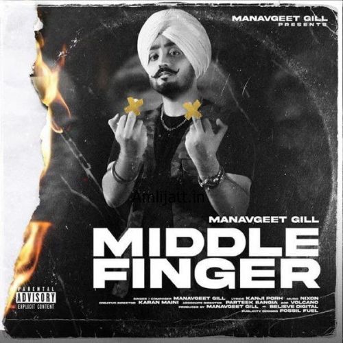 Middle Finger Manavgeet Gill Mp3 Song Download