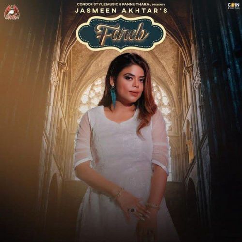 Fareb Jasmeen Akhtar Mp3 Song Download