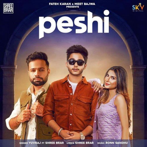 Peshi Yuvraj, Shree Brar Mp3 Song Download