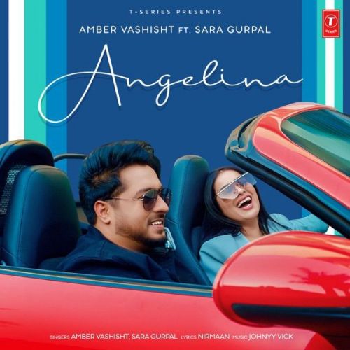 Angelina Amber Vashisht, Sara Gurpal Mp3 Song Download