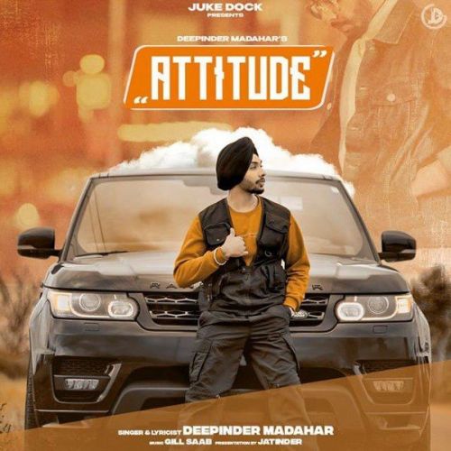 Attitude Deepinder Madahar Mp3 Song Download
