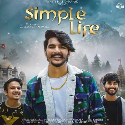 Simple Life Gulzaar Chhaniwala Mp3 Song Download