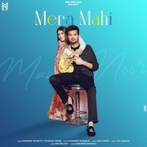 Mera Mahi Mannat Noor Mp3 Song Download