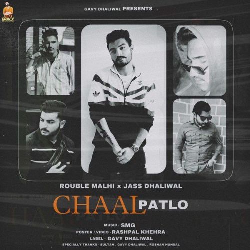 Chaal Patlo Jass Dhaliwal, Rouble Malhi Mp3 Song Download