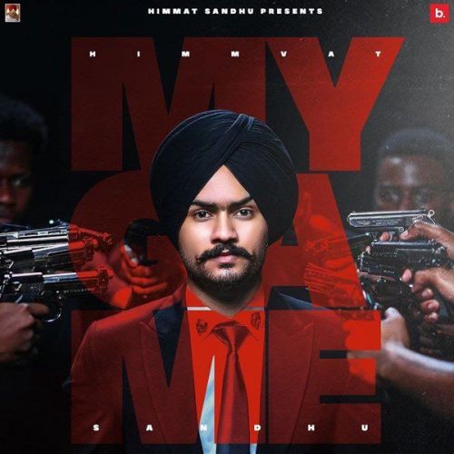 My Game Himmat Sandhu Mp3 Song Download