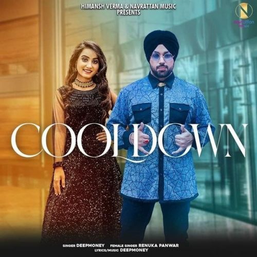 Cooldown Deep Money, Renuka Panwar Mp3 Song Download