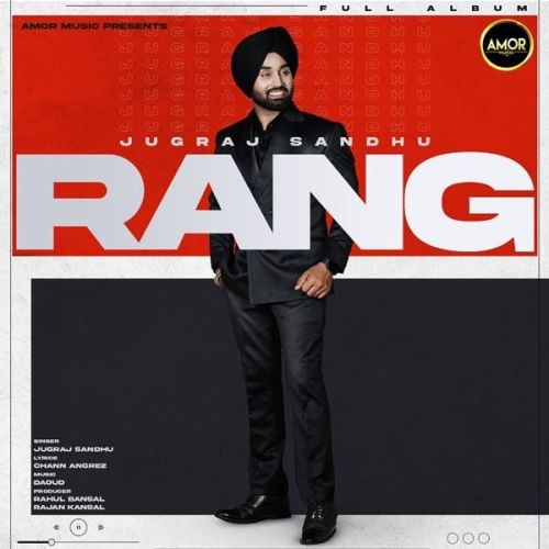 Rang Jugraj Sandhu Mp3 Song Download