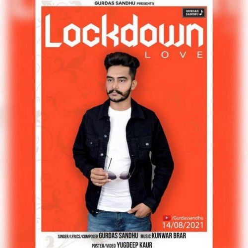 Lockdown Love Gurdas Sandhu Mp3 Song Download