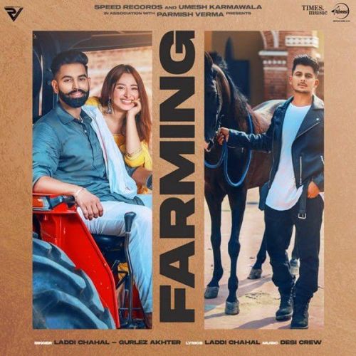 Farming Gurlej Akhtar, Laddi Chahal Mp3 Song Download