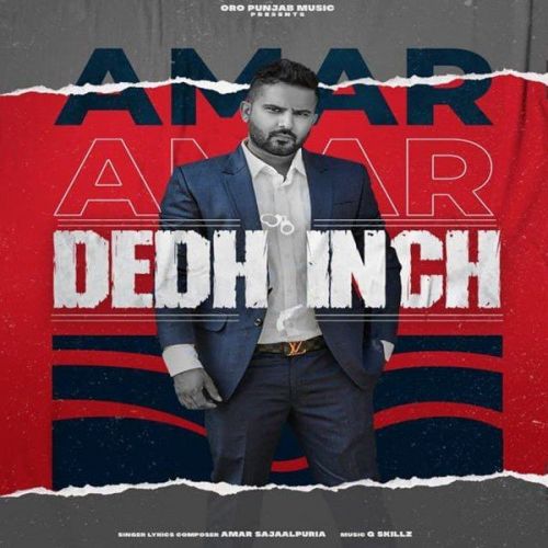 Dedh Inch Amar Sajaalpuria Mp3 Song Download