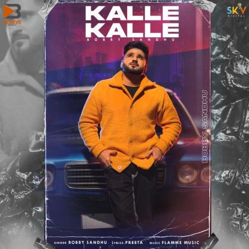 Kalle Kalle Bobby Sandhu Mp3 Song Download