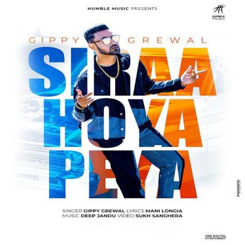 Siraa Hoya Peya (Limited Edition) Gippy Grewal Mp3 Song Download